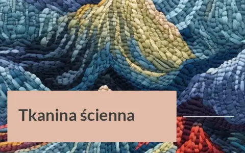 Kto wytwarza dekoracyjne tkaniny ścienne? Odkryj najlepszych producentów