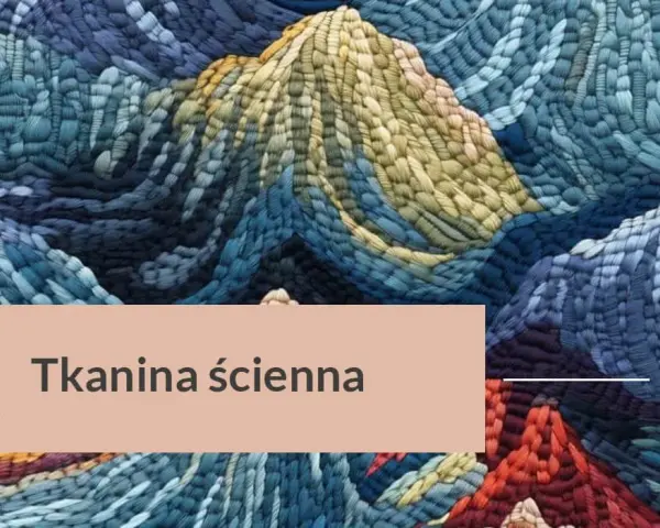 Kto wytwarza dekoracyjne tkaniny ścienne? Odkryj najlepszych producentów